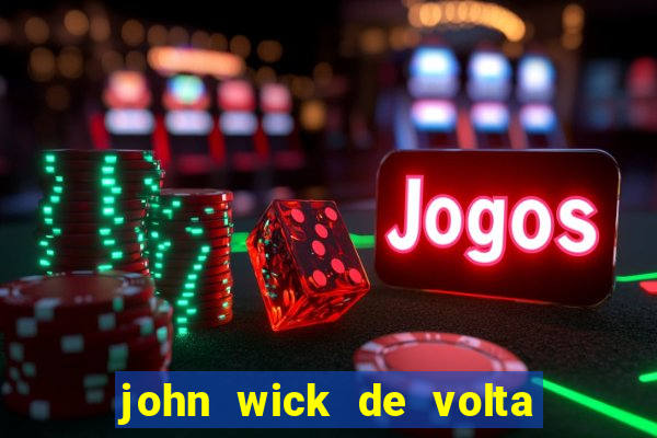 john wick de volta ao jogo download